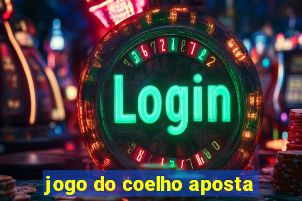 jogo do coelho aposta